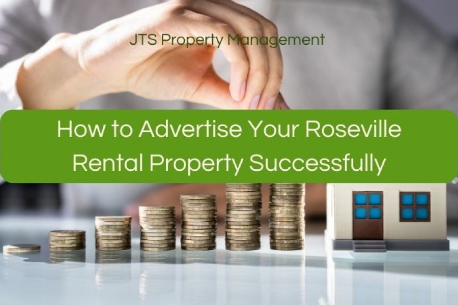 How to Advertise Your Roseville Rental Property Successfully